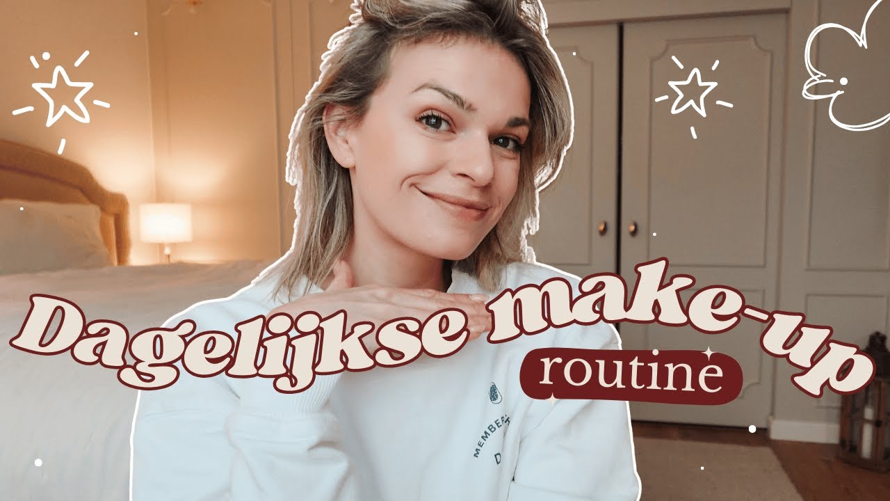 Dagelijkse Make-up Routine- Als mama van twee!