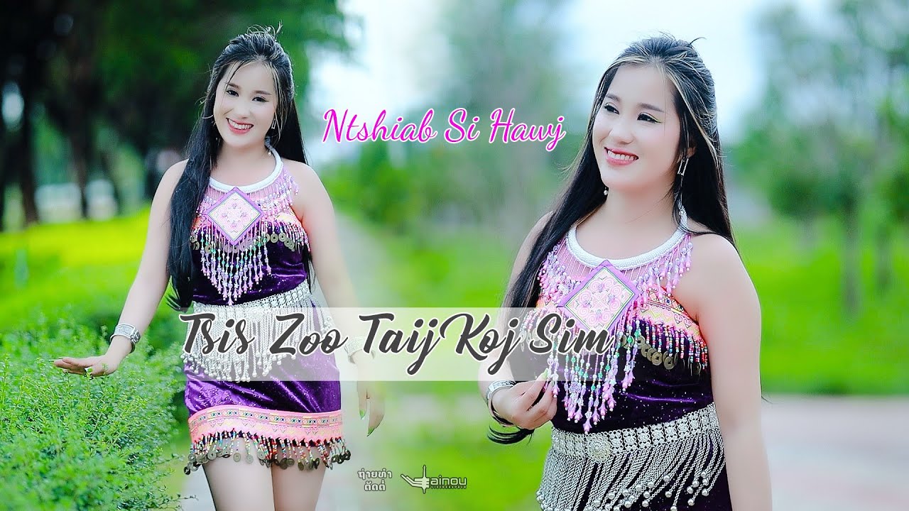 Nkauj tshiab3/7/025 Original Ntshiab Si Hawj Song tsis zoo taij koj sim