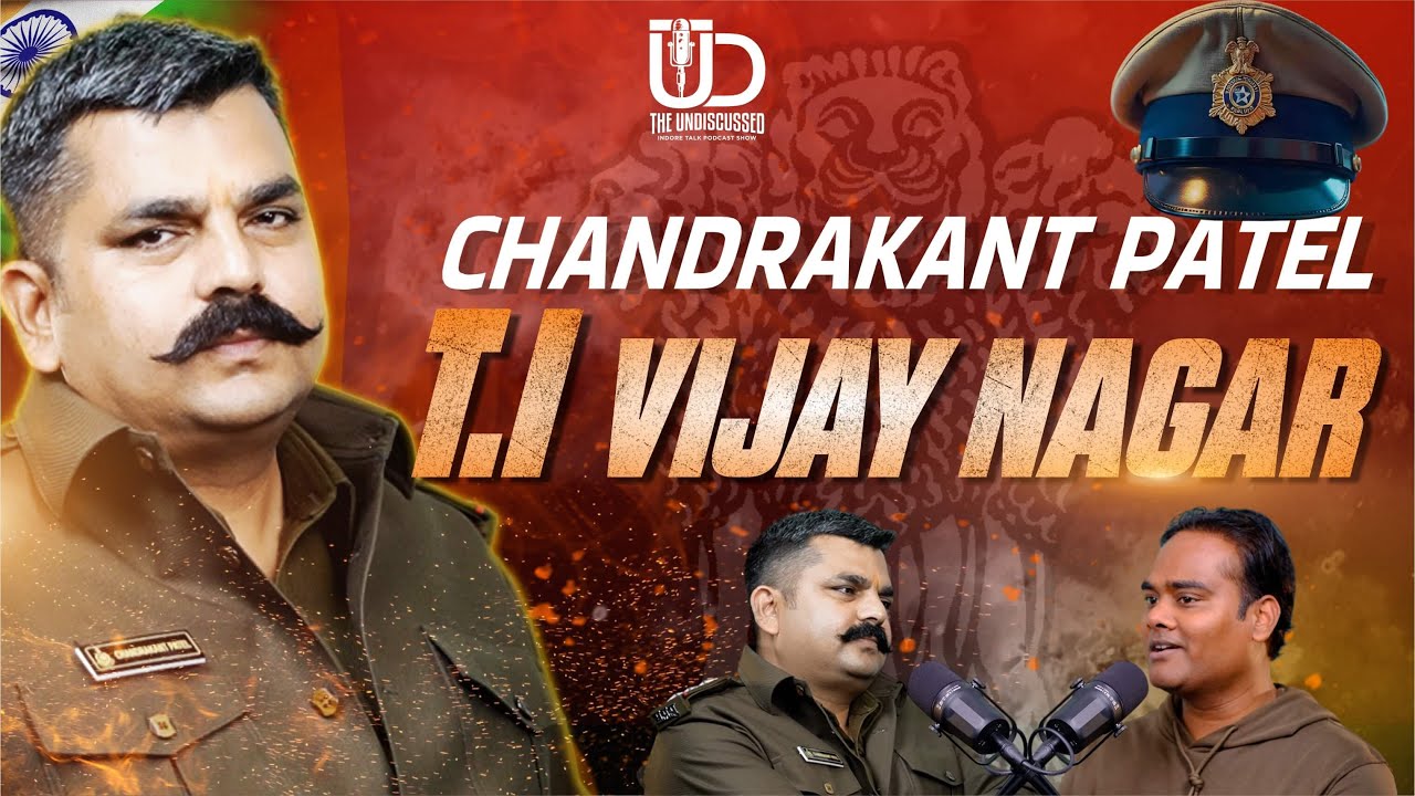 Indore Ke Hotspot Vijay Nagar Main Policing | The Undiscussed Podcast | Indore Talk