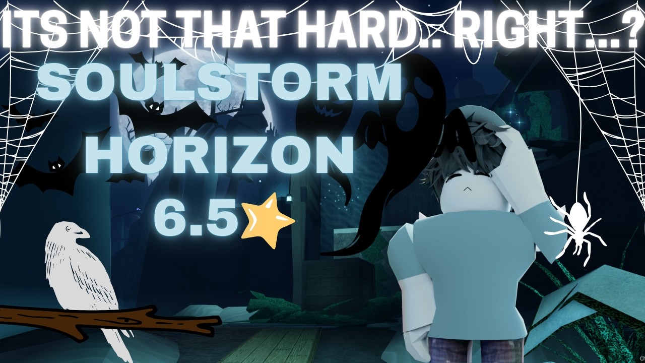 ok...it wasn't THAT hard... - SOULSTORM HORIZON (NEW CRAZY+) ATTEMPTS + COMPLETION | Roblox
