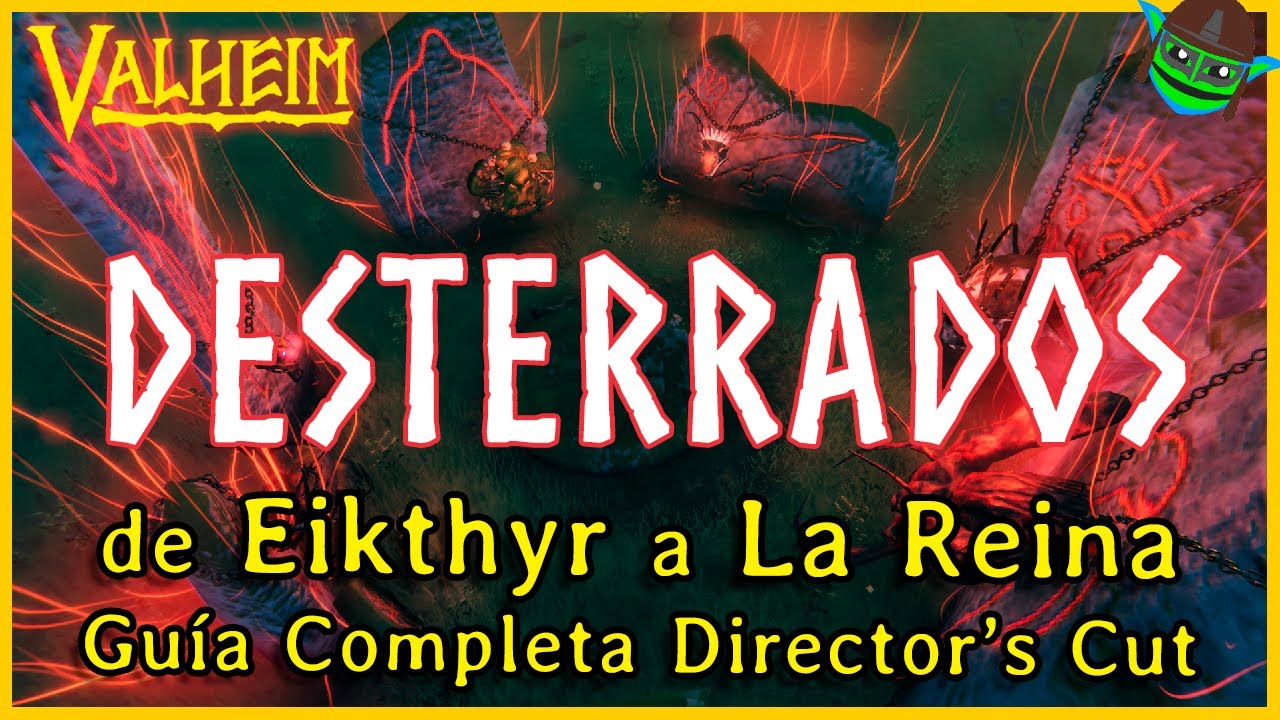 GUÍA de DESTERRADOS COMPLETA Director's Cut | 🗡Valheim🗡 | 🔷Flip🔷