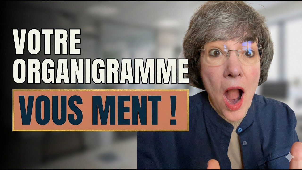 Votre organigramme vous ment !