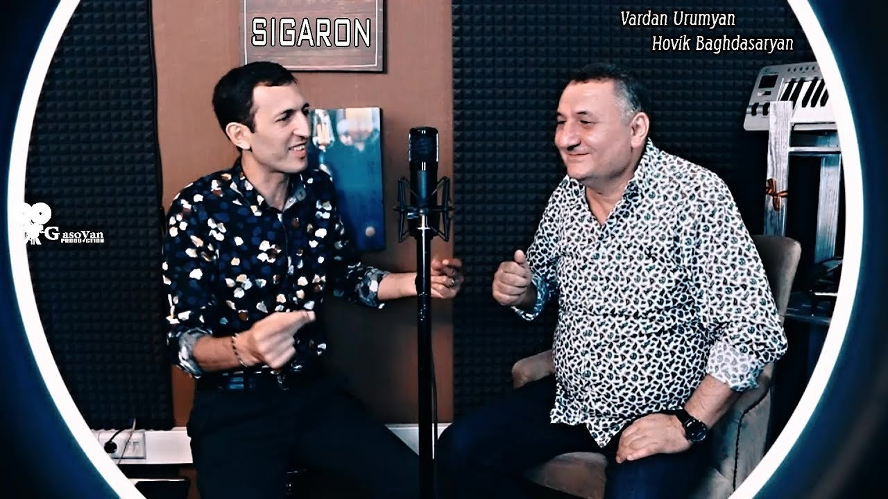 Vardan Urumyan & Hovik Baghdasaryan - SIGARON