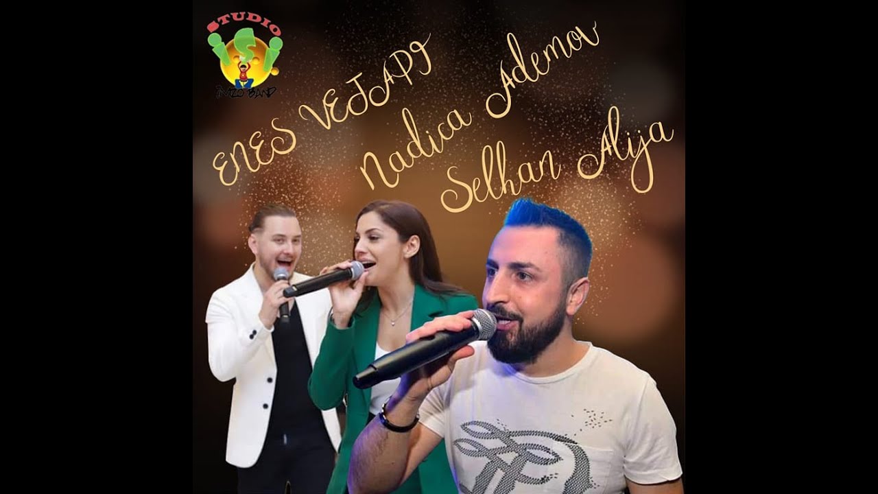 Selhan Alija Nadica Ademov i Enes Vejapi 2022 MIX