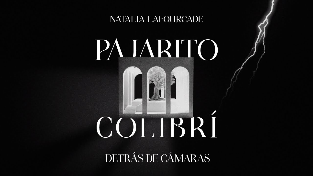 Natalia Lafourcade - Making of Pajarito Colibrí