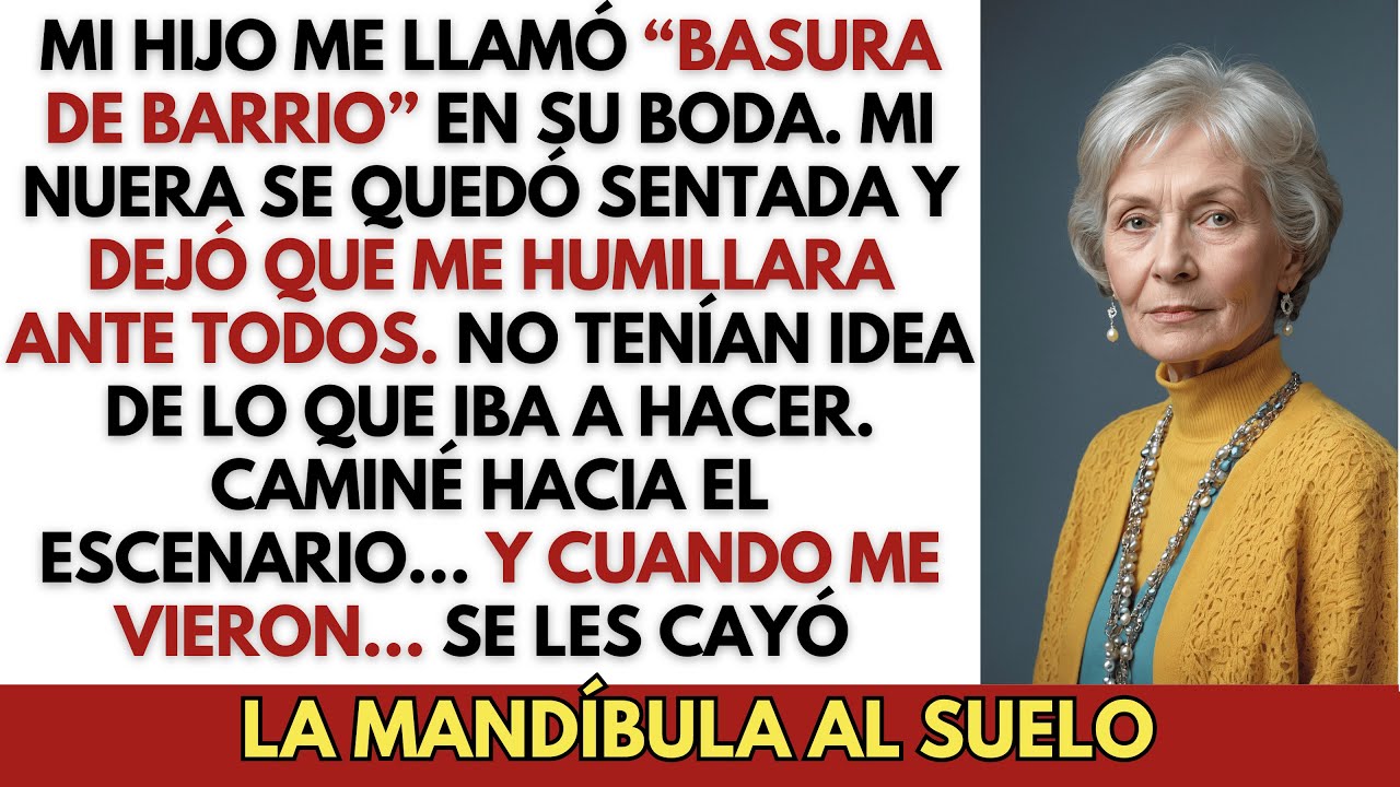Mi nuera me llamó “basura de barrio” en la boda… y nunca imaginó lo que estaba a punto de revelar