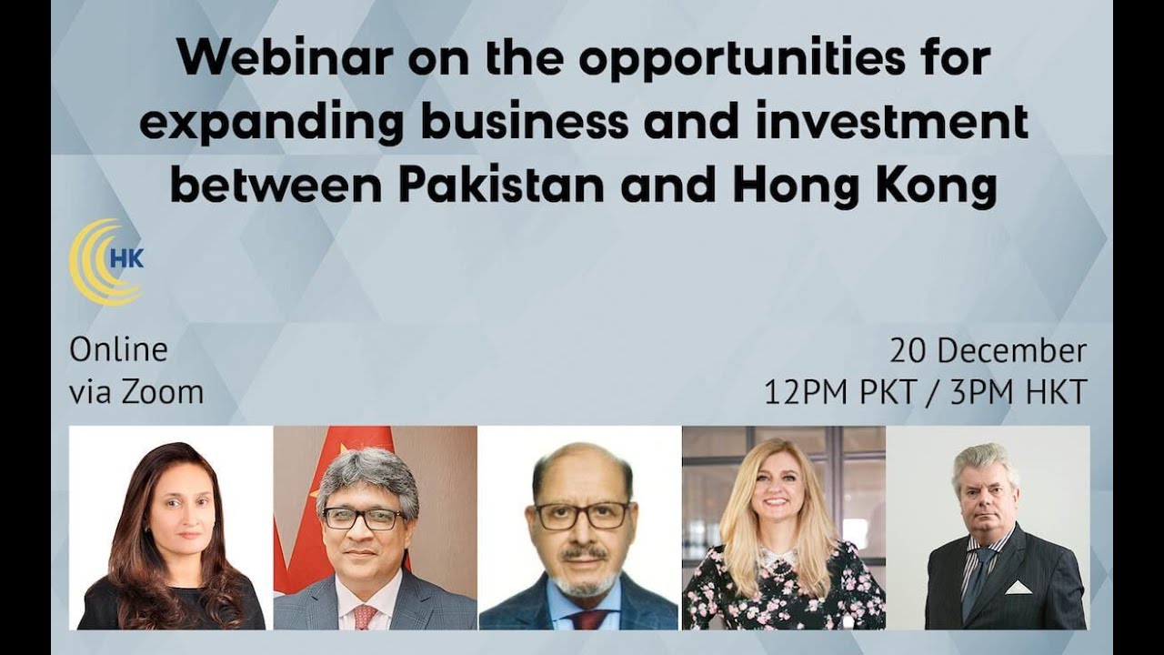 Expanding trade and investment opportunities between Pakistan and Hong Kong | Webinar