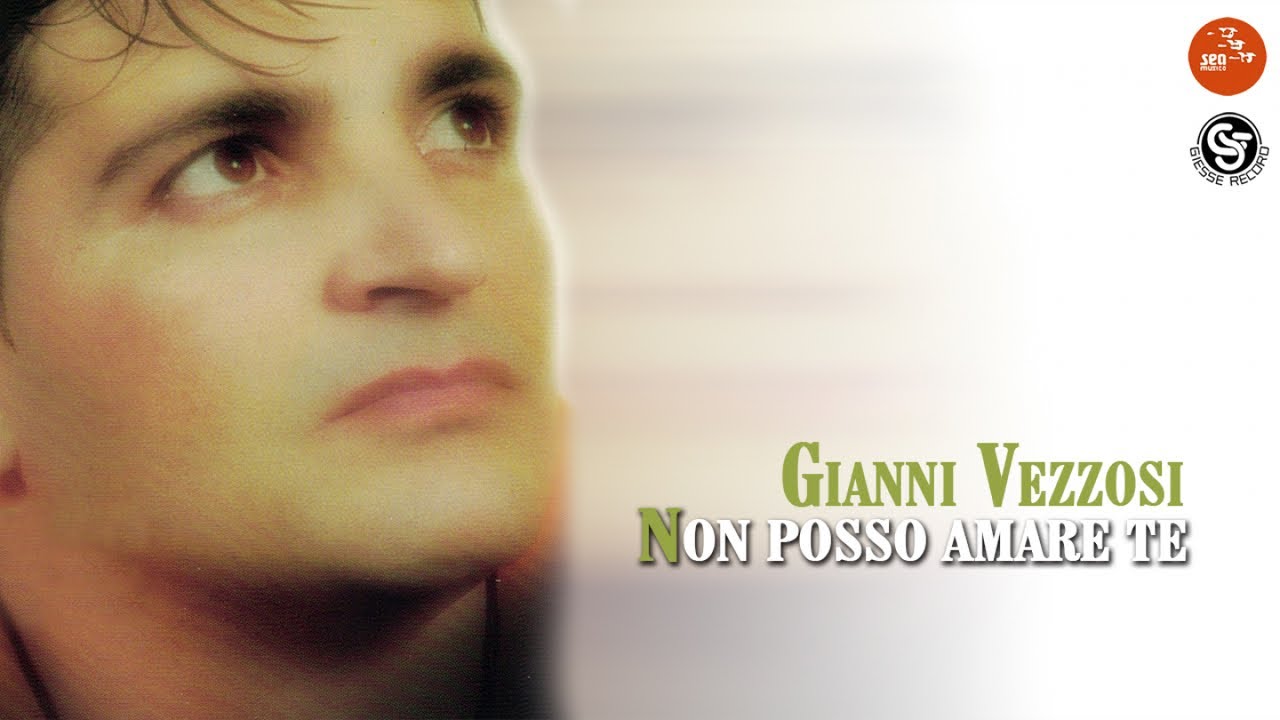 Gianni Vezzosi - Non posso amare te - Official Seamusica