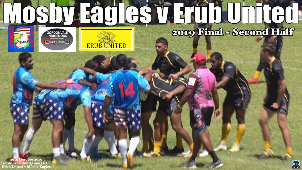2019 Gordonvale Indigenous Rugby League Carnival ~ Erub United v Mosby Eagles(Second Half) 20-10-19