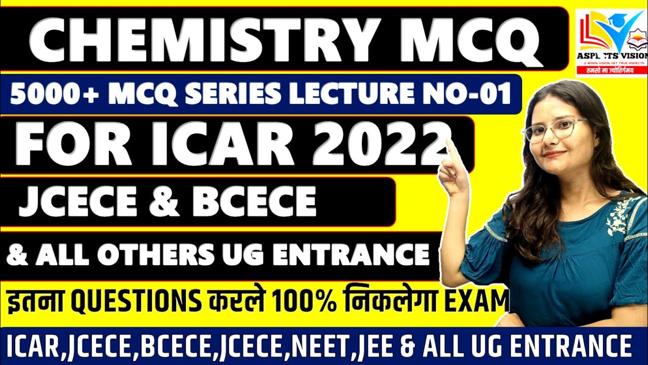 CHEMISTRY LECTURE NO-01 FOR ICAR UG 2022,JCECE,BCECE || BY SRISTY MAM || CHEMISTRY UG ENTRANCE