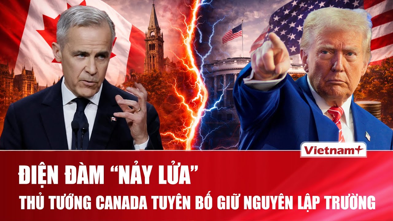 Thủ tướng Canada điện đàm “nảy lửa” với Tổng thống Trunp, khẳng định không phải “quân cờ” của Mỹ