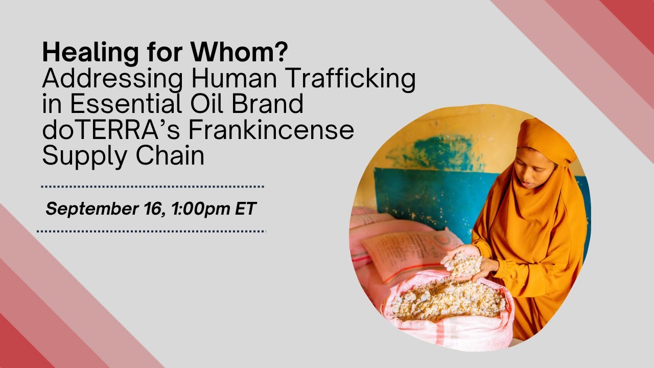 Healing for Whom? Addressing Human Trafficking in doTERRA’s Frankincense Supply Chain