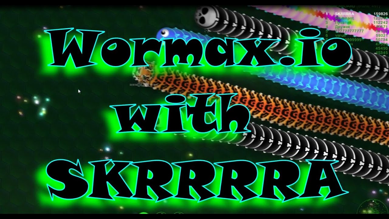 [W] SKRRRRA Wormax stream