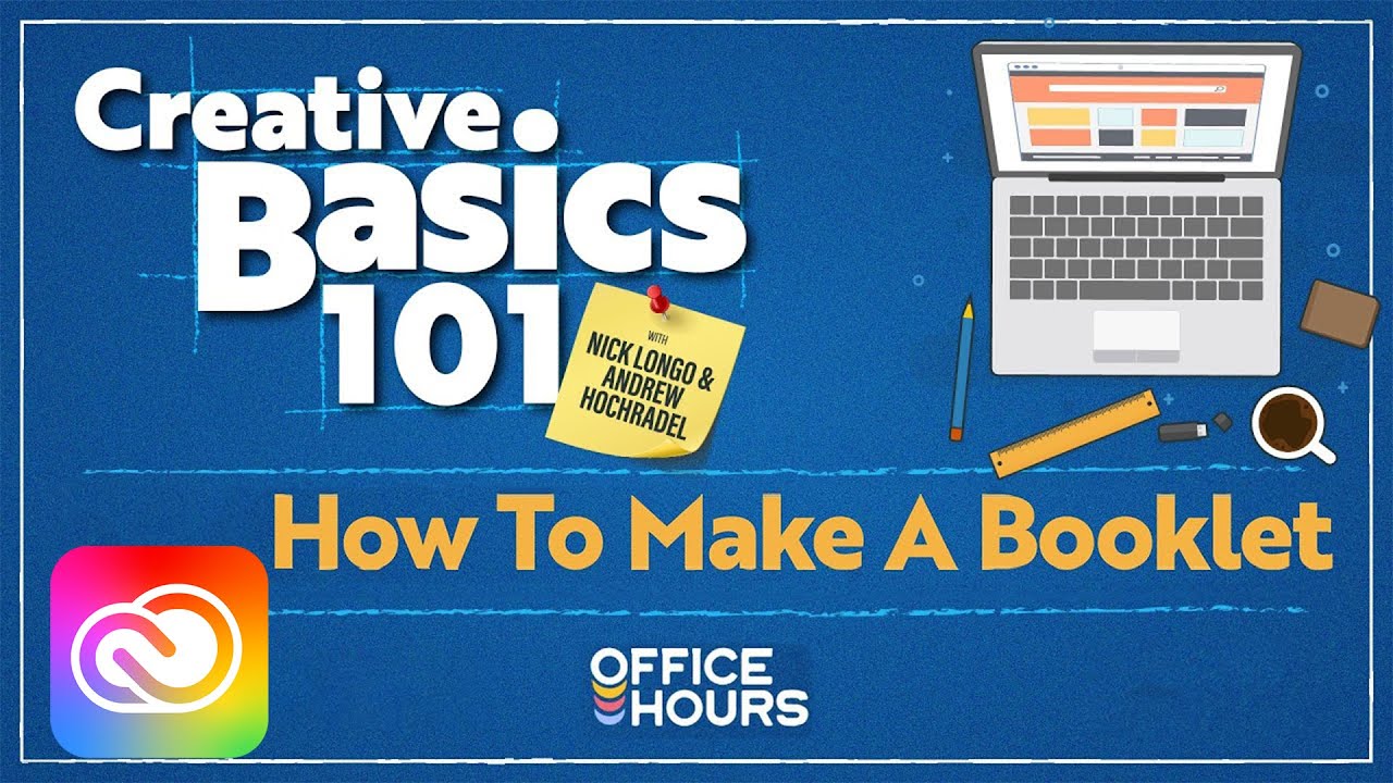 Office Hours: Creative Basics 101 - How To Make A Booklet | Adobe Creative Cloud