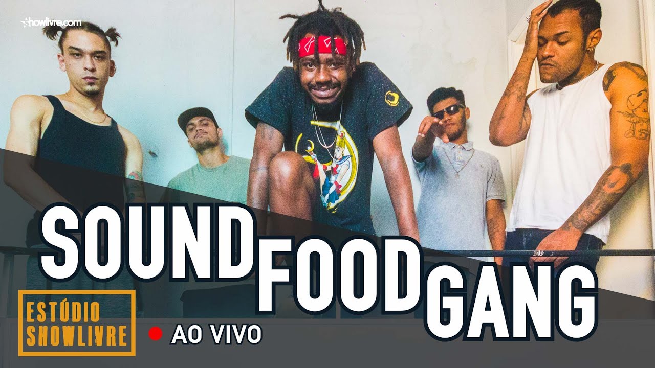 Sound Food Gang no Estúdio Showlivre - Ao Vivo