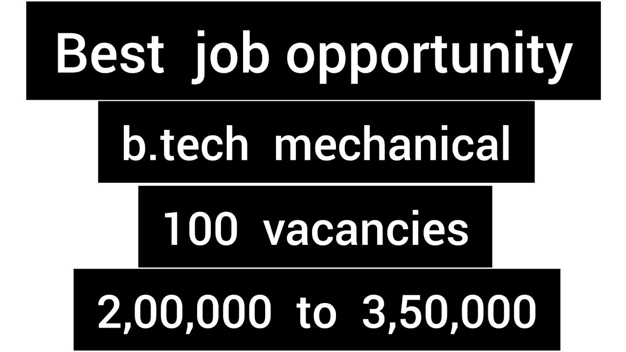 Best opportunity for mechanical engineer students || mechanical engineering vacancy 2020
