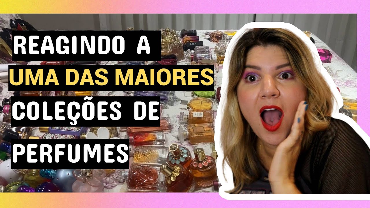 REAGINDO A SUPER COLEÇÃO DE PERFUMES IMPORTADOS E NACIONAIS