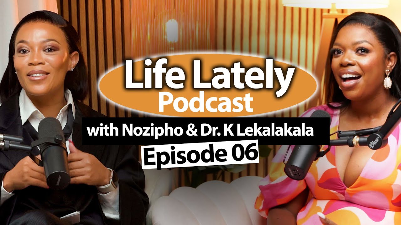 Life Lately with Nozipho EP 06 |  Dr. K Lekalakala shares how to deal with pregnancy challenges.