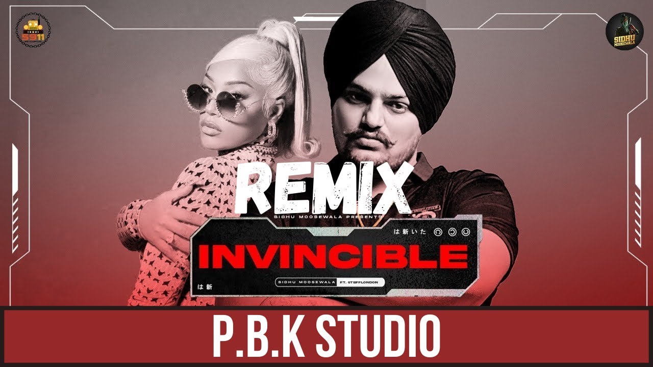 INVINCIBLE REMIX | Sidhu Moose Wala | Stefflon Don l Steel Bangelz | The Kidd | Ft. P.B.K Studio