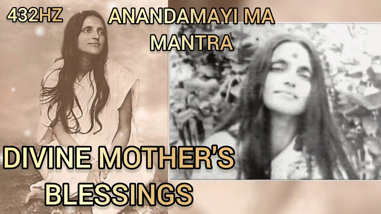 Anandamayi Ma Jai Maa 432 Hz Devotional Mantra