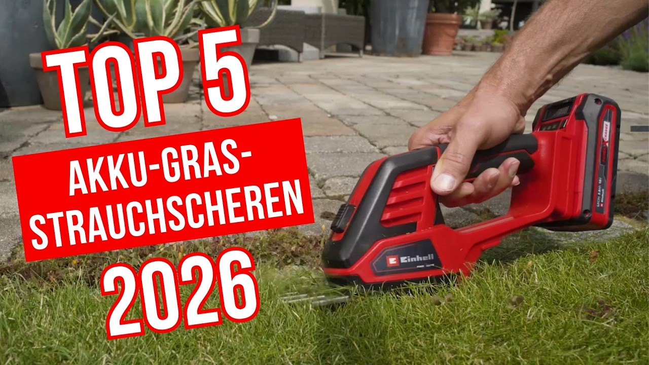 Die 5 Besten Akku-Gras-/Strauchscheren 2026: Der ultimative Vergleich!
