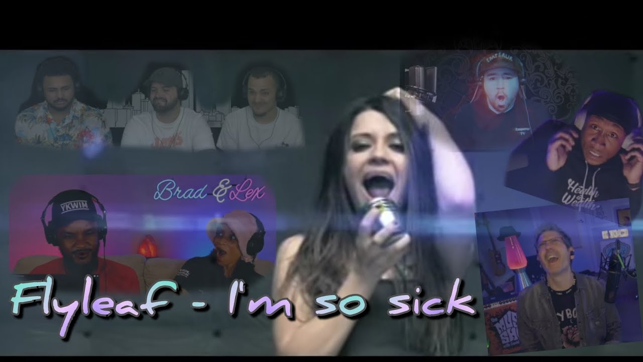 Basically Everyone's Reaction® |  Flyleaf - I'm So Sick