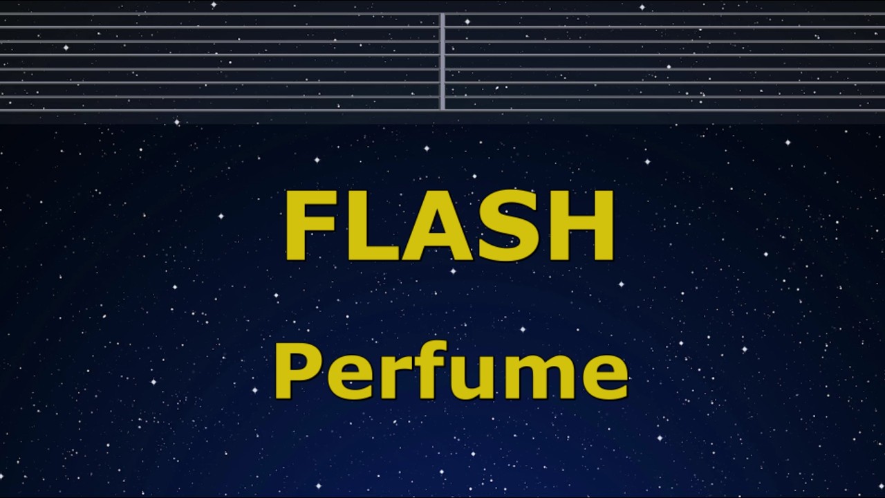 Karaoke♬ FLASH - Perfume 【No Guide Melody】 Instrumental, Lyric Romanized