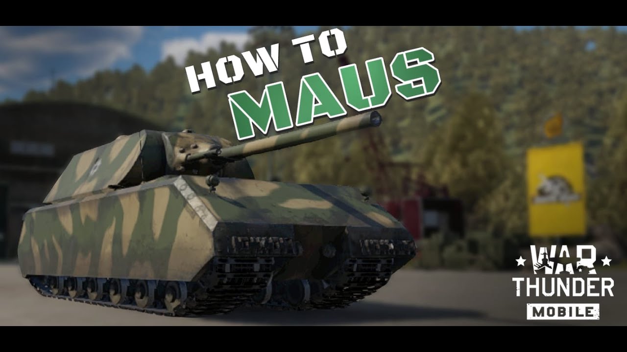How To Maus.EXE | War Thunder Mobile