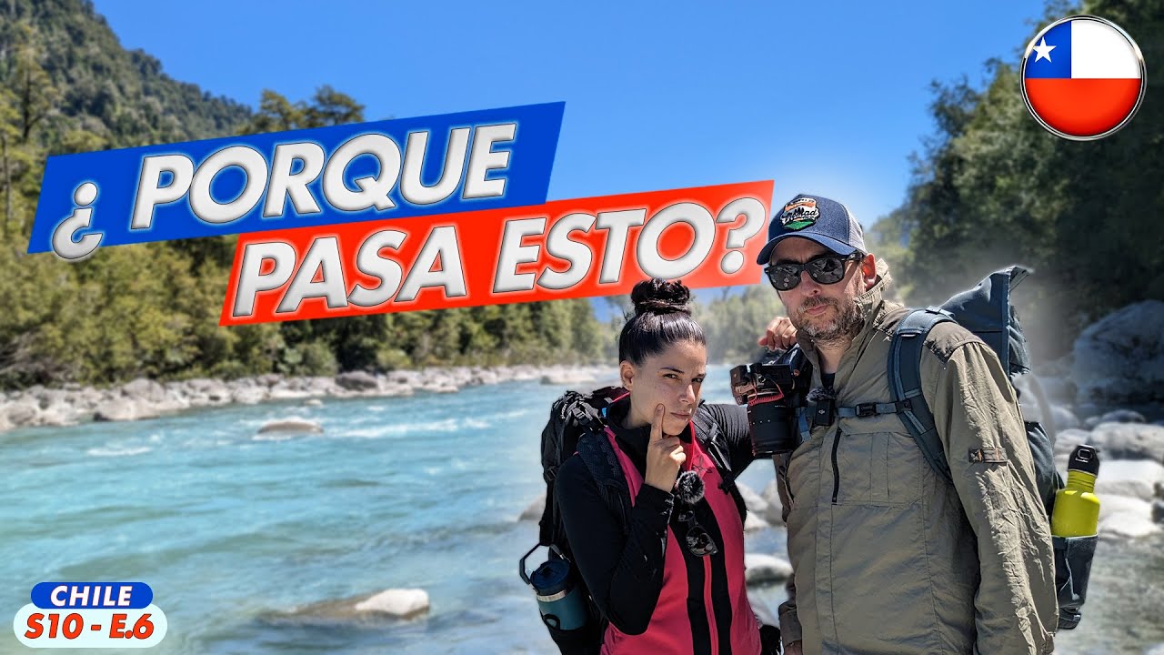 ⚠️ Nos ADVIRTIERON que esto pasaba en CHILE 🇨🇱el lugar más bonito de HORNOPIRÉN: RÍO BLANCO 🤩 S10-E6
