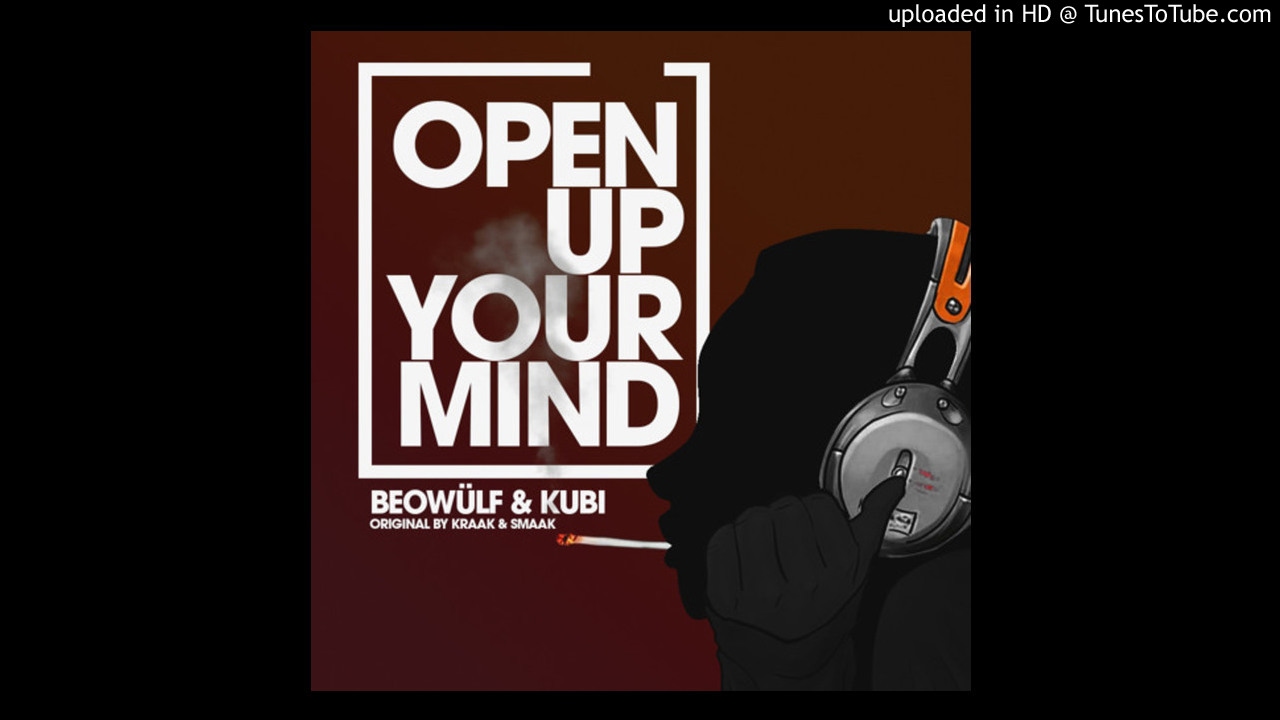 Beow&uuml;lf & Kubi - Open Up Your Mind