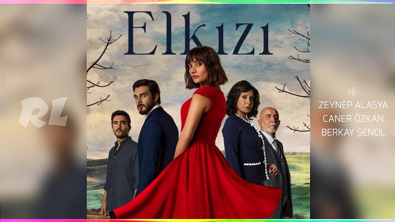 Elkızı - Jenerik | Dizi Müziği
