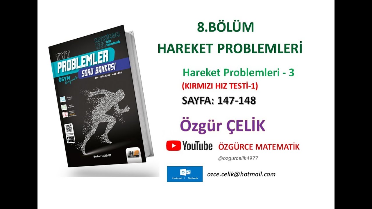 Hız ve Renk TYT Problem-Hareket Problemleri 3 (Kırmızı Hız Testi 1) (sayfa: 147-148)