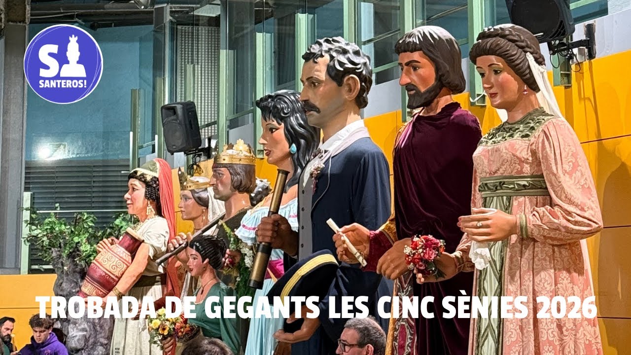 Trobada de Gegants de les Cinc Sènies 2026 - Dissabte 24 de gener