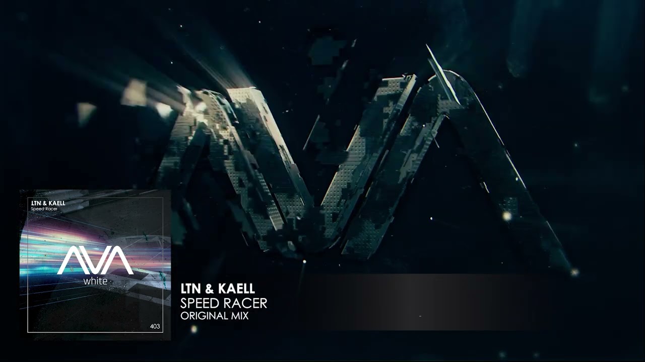 LTN & Kaell - Speed Racer
