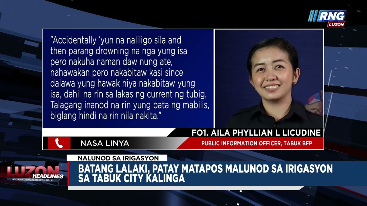 Batang lalaki, patay matapos malunod sa irigasyon sa Tabuk City, Kalinga | Luzon Headlines