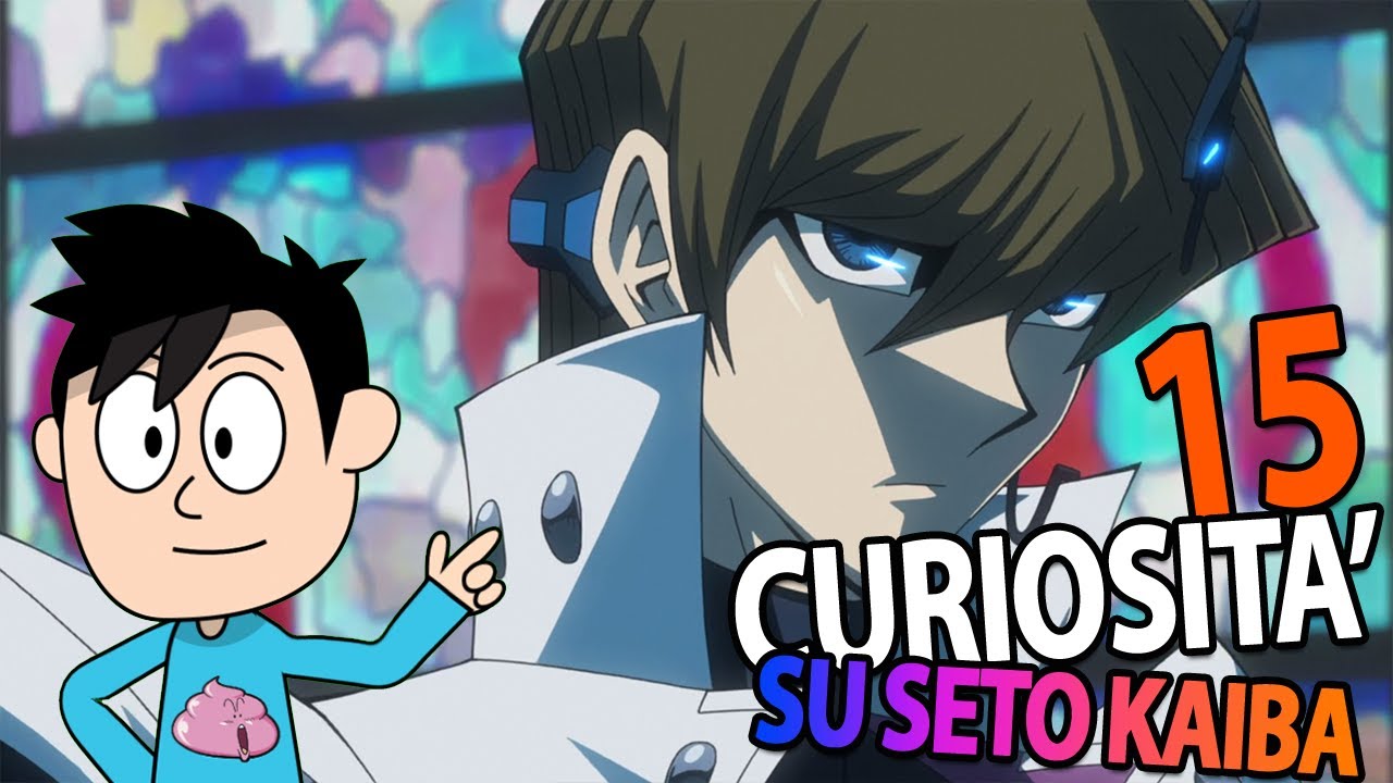 15 CURIOSITÀ SU SETO KAIBA - YU GI OH