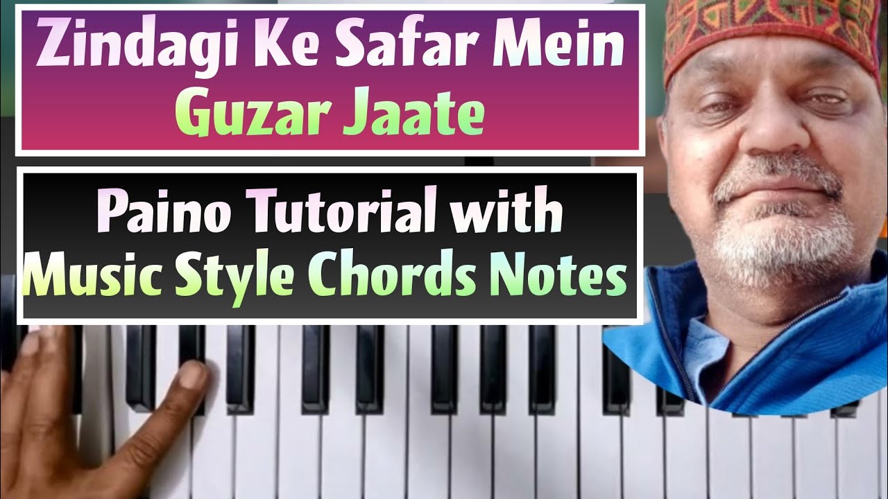 Zindagi Ke Safar Mein Guzar Jaate || Easy Paino Tutorial Music Style Chords Notes ||