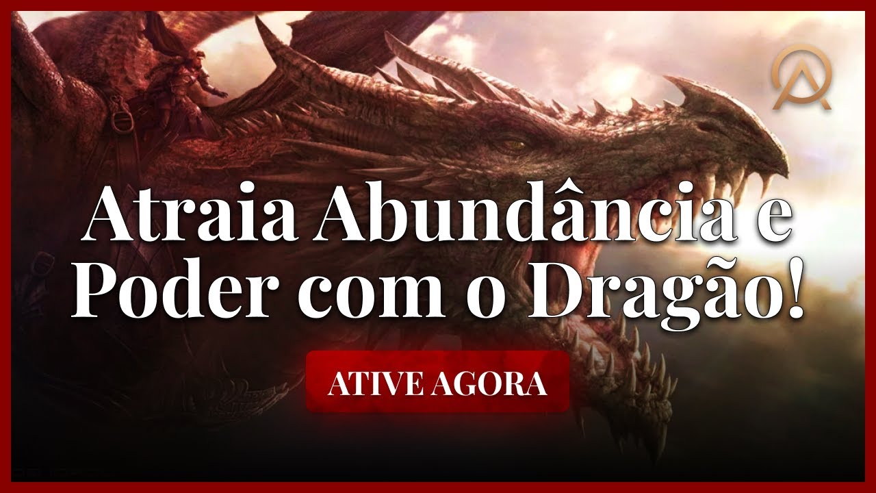 🐉 ARQUÉTIPO DO DRAGÃO | PODER, ABUNDÂNCIA E FORÇA | VERSÃO POWER | ARQUETIPANDO