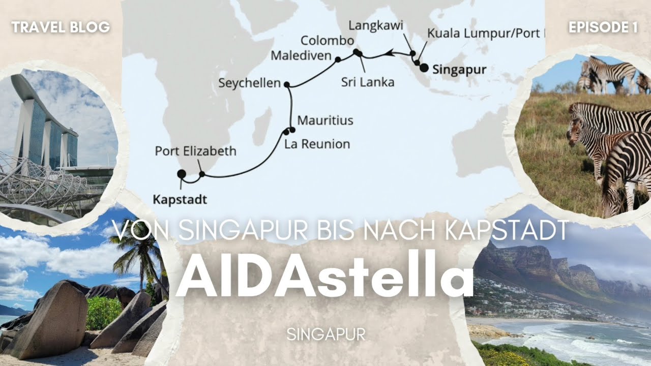 AIDAstella von Singapur bis nach Kapstadt - Singapur (Vlog 1)