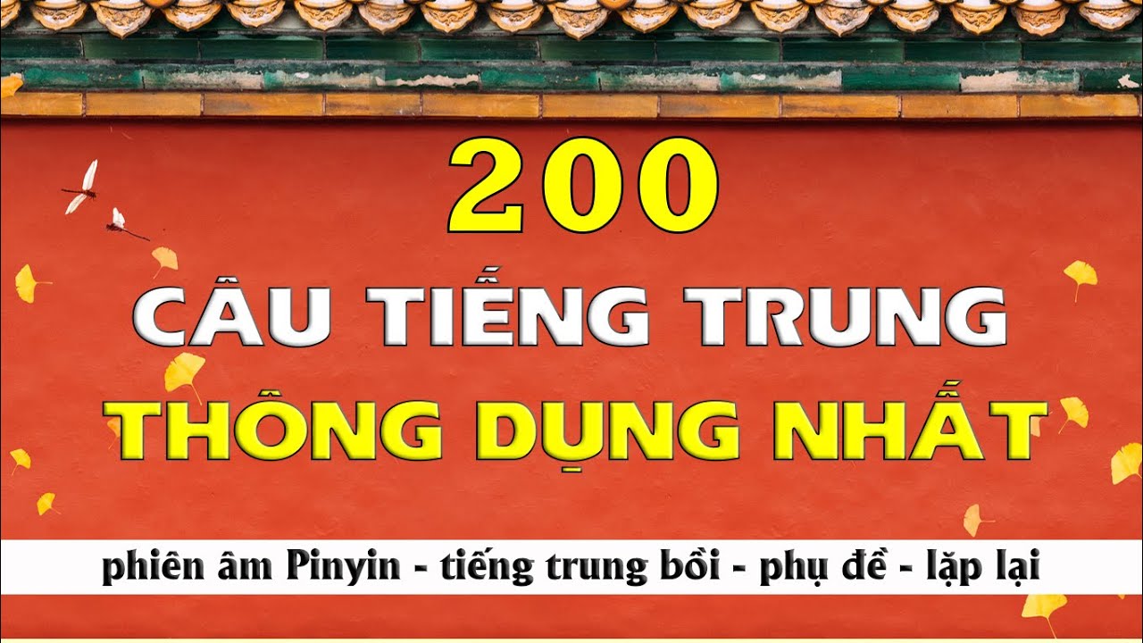 200 Câu tiêng Trung thông dụng