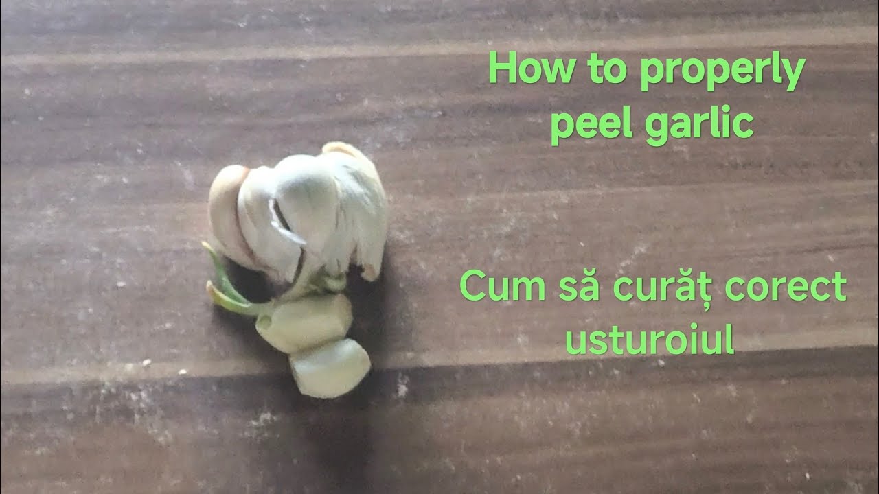 Cum sa curat corect usturoiul?
