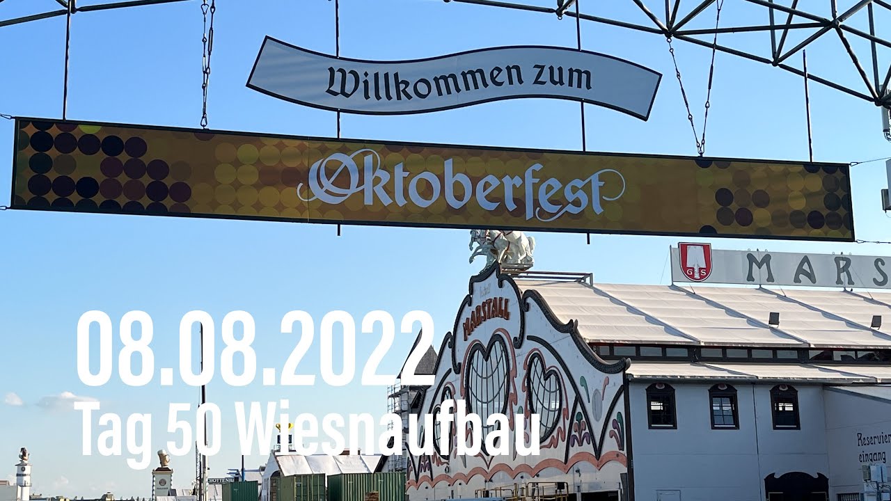 Oktoberfest-Aufbau 2022:  Tag 50 des Aufbaus 08.08.2022 (Montag)