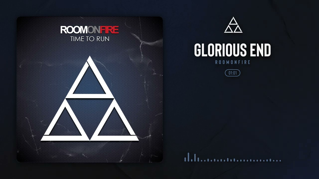 ROOMONFIRE - GLORIOUS END