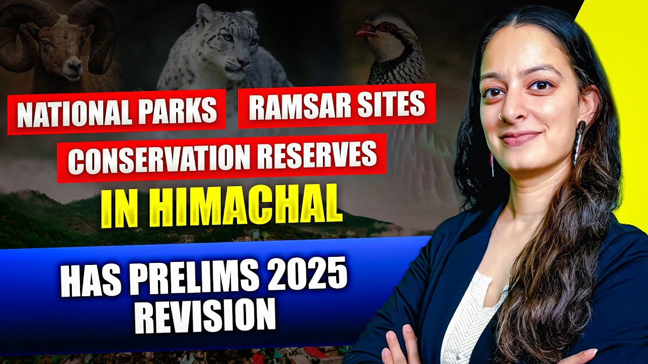 National Parks, Ramsar Sites and Conservation Reserves in Himachal Pradesh #upsc #hpas