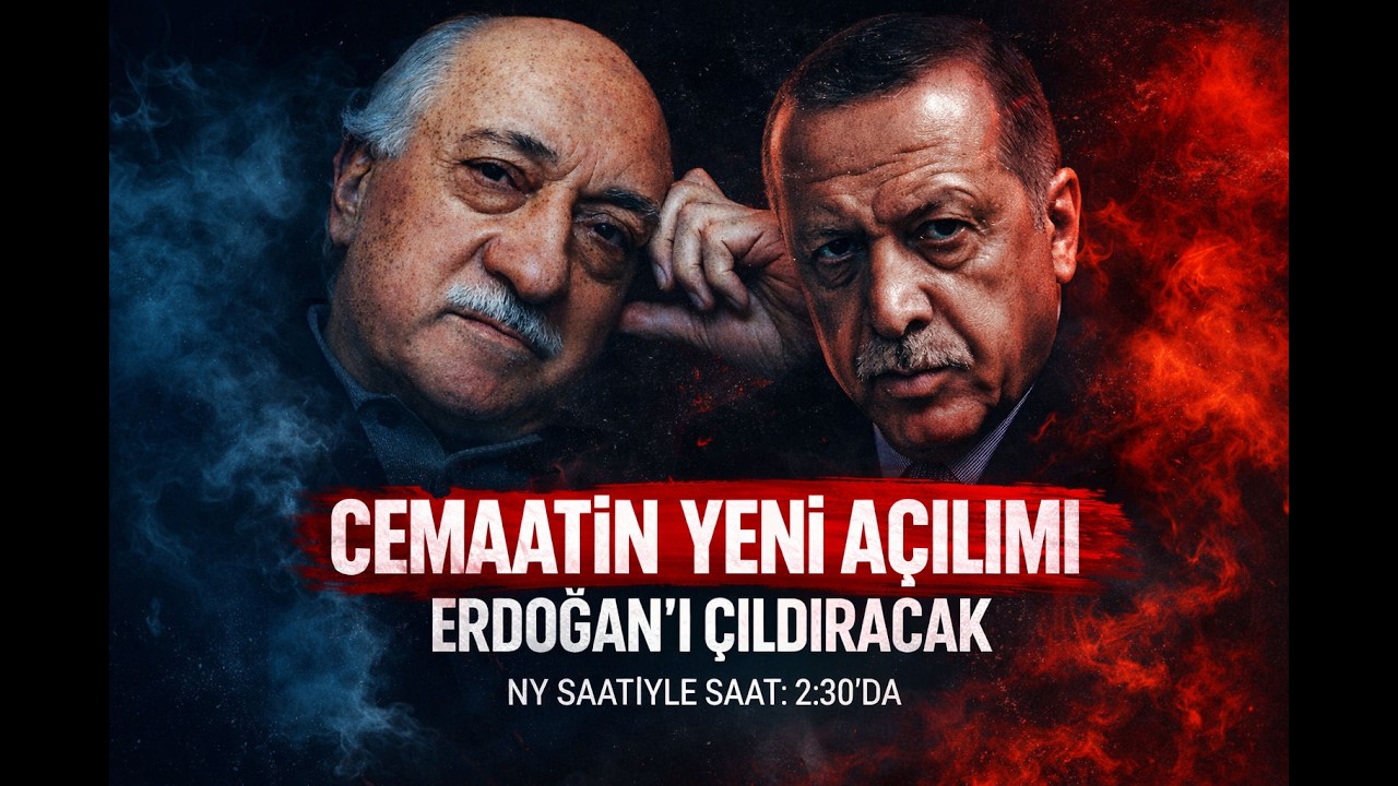 CEMAATİN YENİ AÇILIMI: ERDOĞAN'I ÇILDIRTACAK