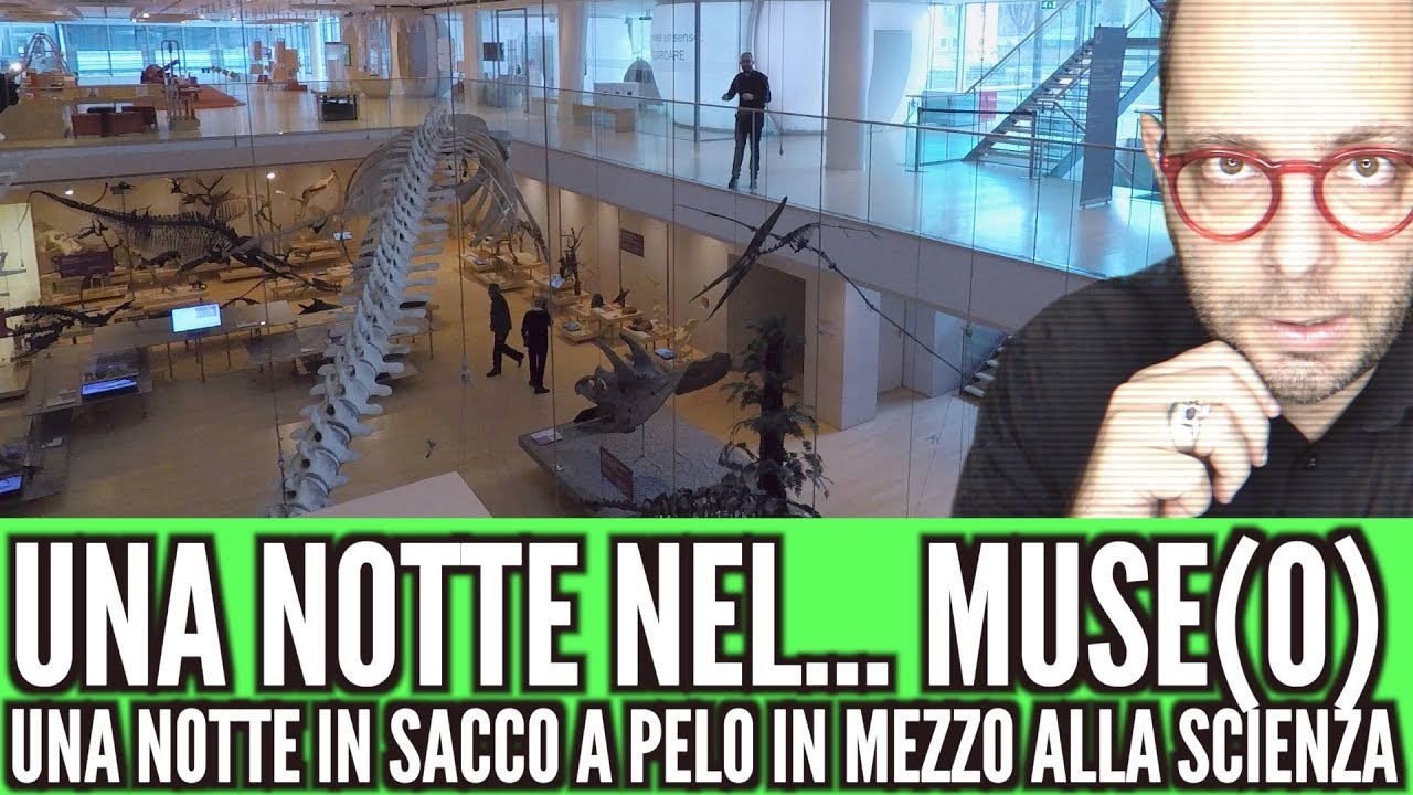 298. Una notte al Museo - al MUSE di Trento