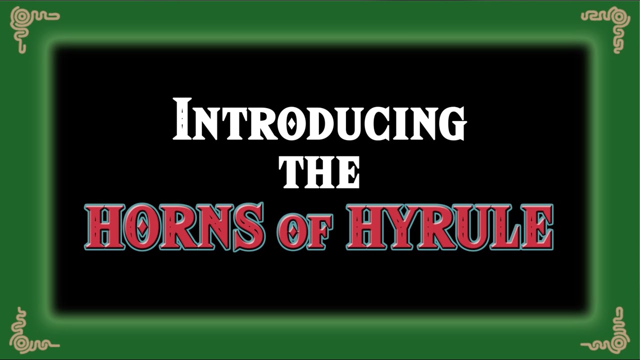 Introducing: The Horns of Hyrule