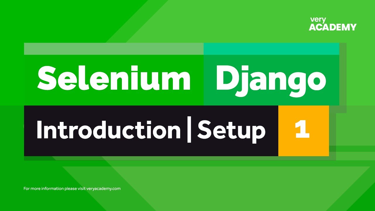 Selenium | Django | Gentle Introduction, Setup and Start Testing