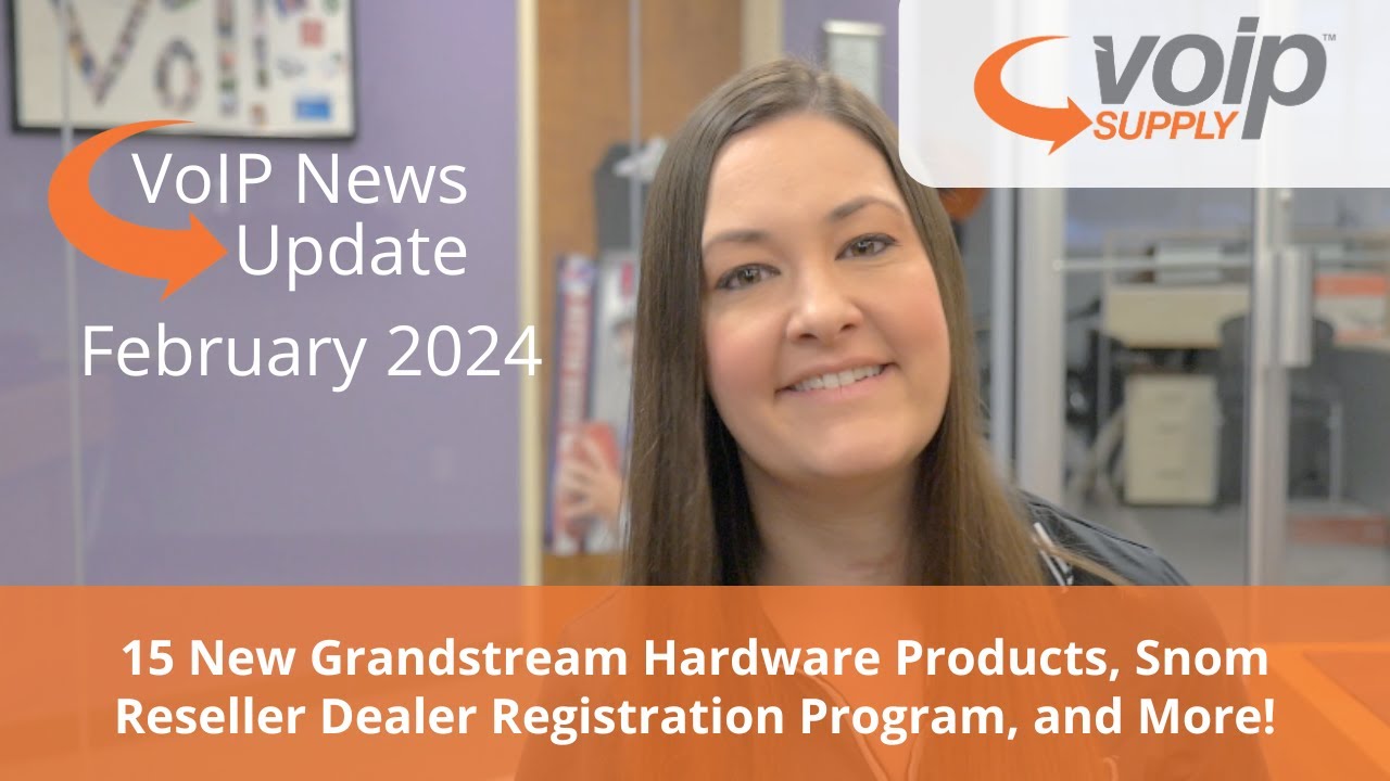 Новости VoIP | Февраль 2024 &mdash; 15 новых аппаратных продуктов от Grandstream и многое другое!