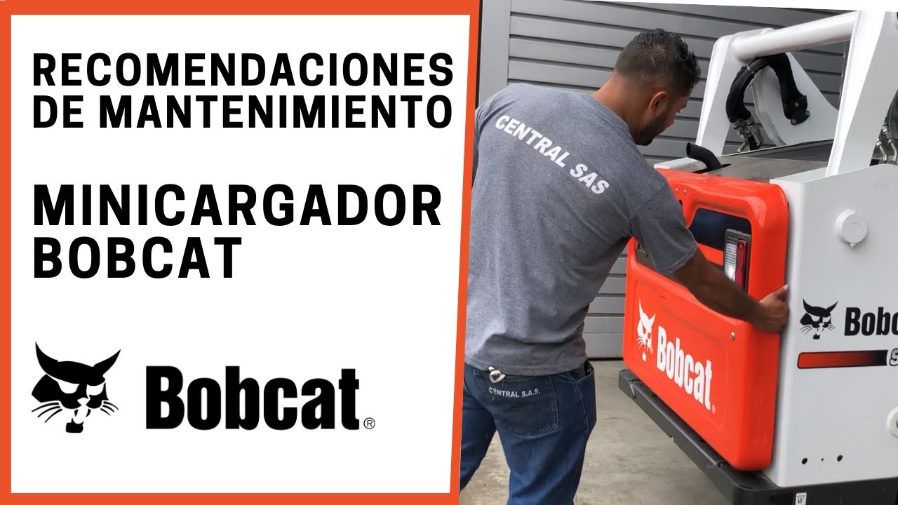 MANTENIMIENTO E INSPECCIÓN GENERAL MINCARGADOR BOBCAT